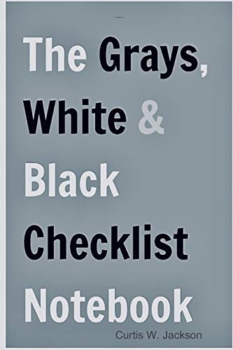 Grays, White and Black Checklist Notebook Flex-Bound Edition [Paperback]