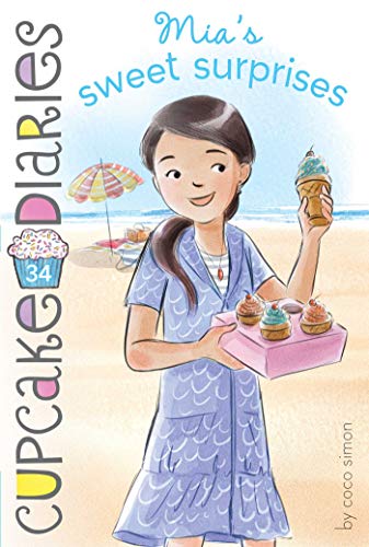 Mia&39s Sweet Surprises [Hardcover]