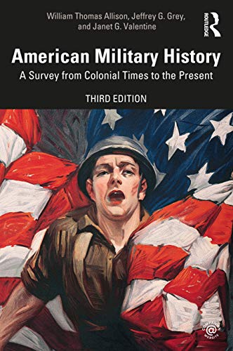 American Military History A Survey From Colonial Times to the Present [Paperback]
