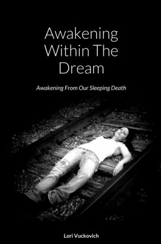 Awakening Within The Dream [Paperback]