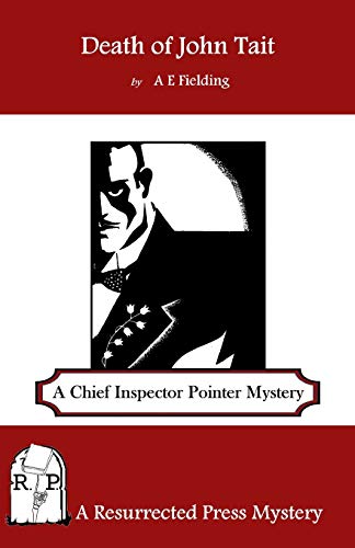 Death of John Tait  A Chief Inspector Pointer Mystery [Paperback]