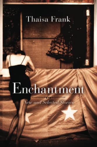 Enchantment New and Selected Stories [Paperback]