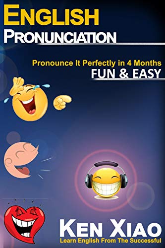 English Pronunciation  Pronounce It Perfectly in 4 Months Fun and Easy [Paperback]