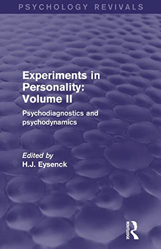 Experiments in Personality Volume 2 Psychodiagnostics and Psychodynamics [Paperback]