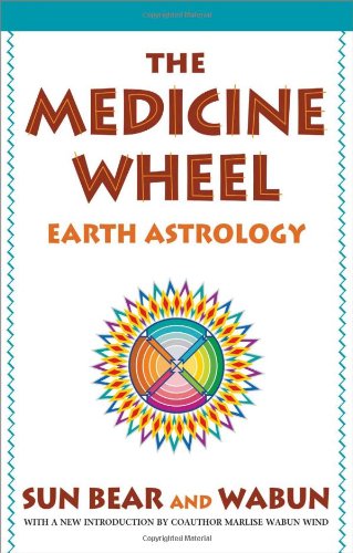 The Medicine Wheel Earth Astrology [Paperback]