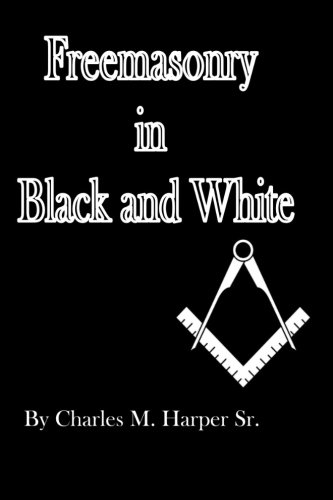 Freemasonry In Black And White [Paperback]