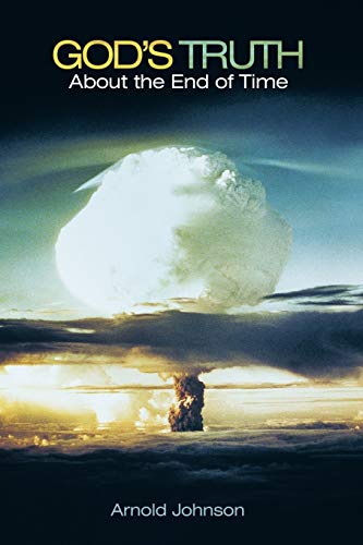 God's Truth about the End of Time [Paperback]