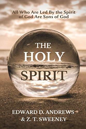 Holy Spirit  All Who Are Led by the Spirit of God Are Sons of God [Paperback]
