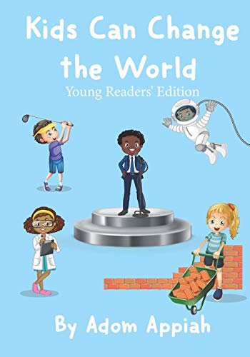 Kids Can Change the World  Young Readers' Edition [Paperback]