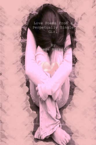 Love Poems from a Perpetually Single Girl [Paperback]