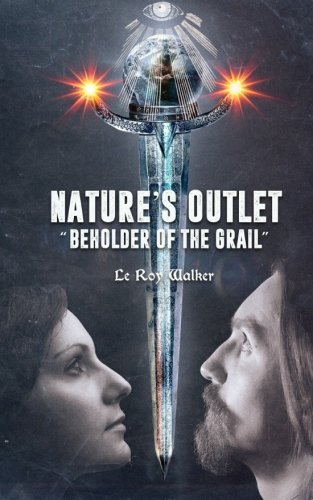 Nature's Outlet  beholder Of The Grail  [Paperback]