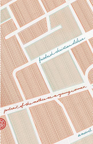 Portrait of the Mother as a Young Woman A Novel [Paperback]