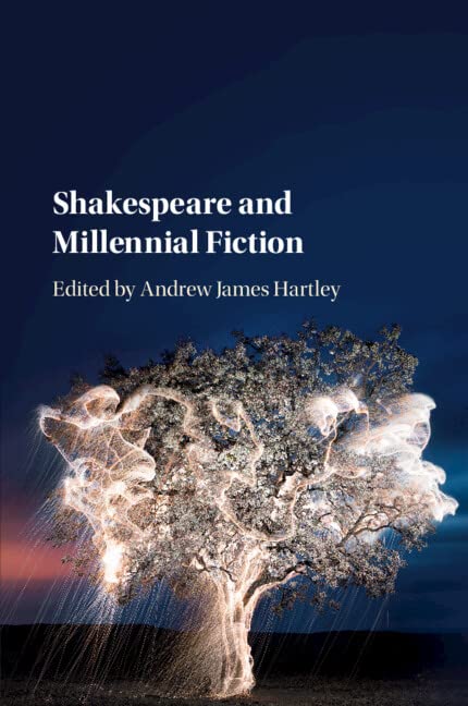 Shakespeare and Millennial Fiction [Paperback]
