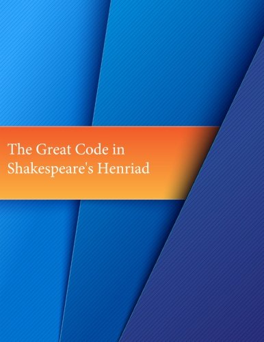 The  great Code  In Shakespeare's Henriad [Paperback]