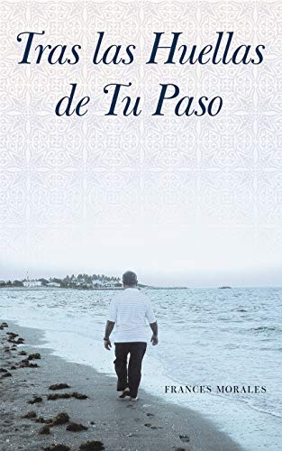 Tras Las Huellas de Tu Paso [Paperback]