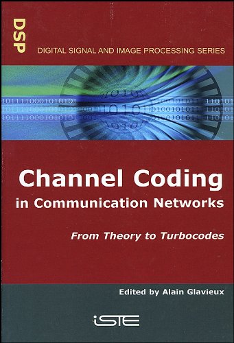 Channel Coding in Communication Networks From Theory to Turbocodes [Hardcover]