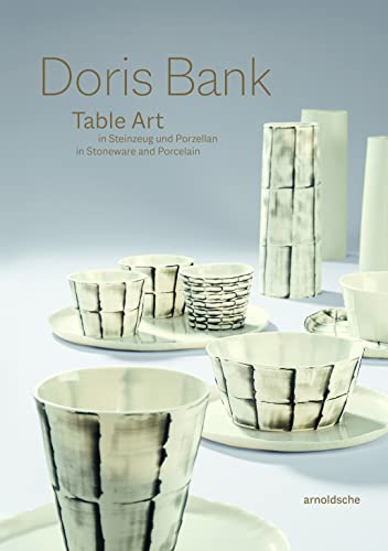 Doris Bank Table Art in Stoneware and Porcelain [Hardcover]