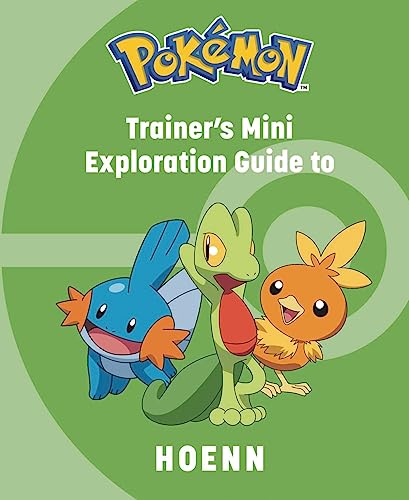 Pok&233mon Trainer&39s Mini Exploration Guide to Hoenn [Hardcover]