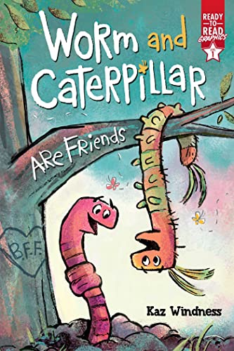 Worm and Caterpillar Are Friends Ready-to-Read Graphics Level 1 [Paperback]
