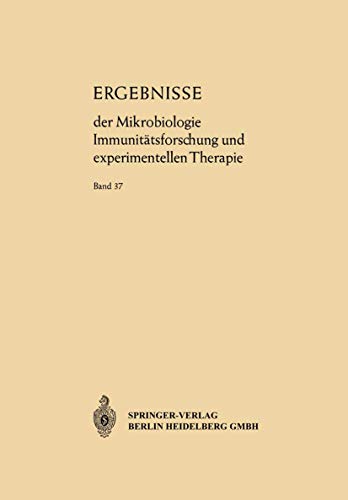 Ergebnisse der Mikrobiologie Immunittsforschung und Experimentellen Therapie F [Paperback]