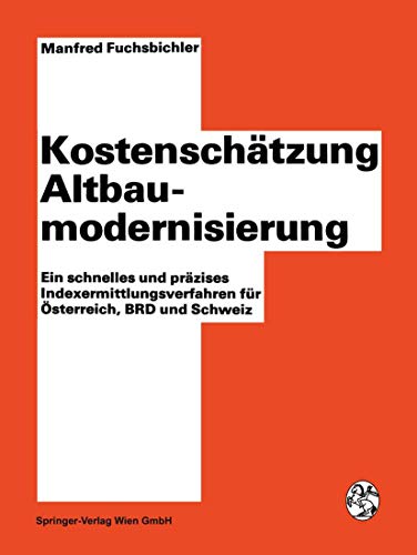 Kostenschtzung Altbaumodernisierung Ein schnelles und przises Indexermittlung [Paperback]