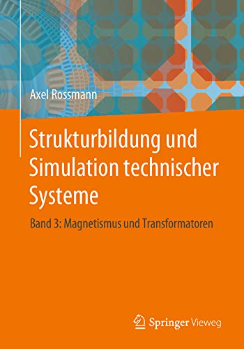 Strukturbildung und Simulation technischer Systeme Band 3 Magnetismus und Tran [Paperback]