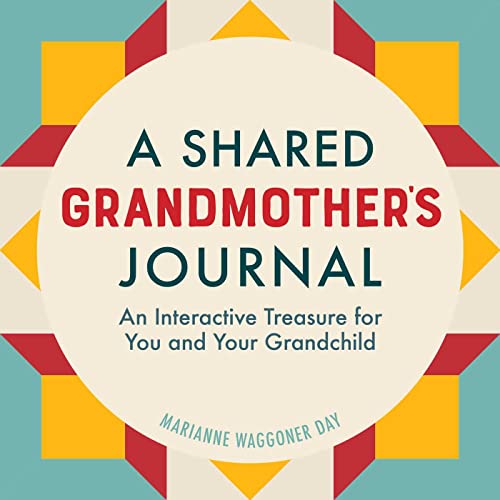 A Shared Grandmother&39s Journal An Interactive Treasure for You and Your Gra [Paperback]