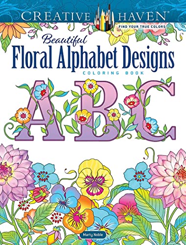 Creative Haven Beautiful Floral Alphabet [TRADE PAPER         ]
