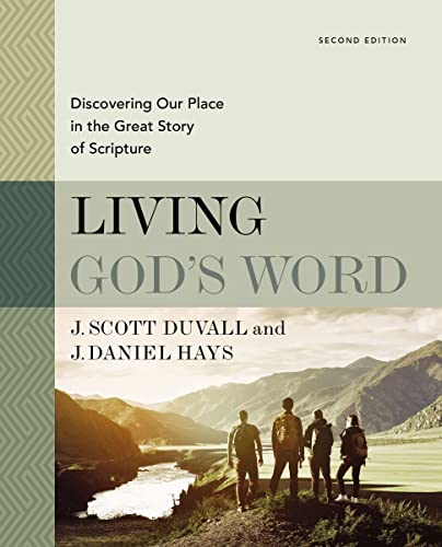 Living God's Word, Second Edition Discovering Our Place in the Great Story of S [Hardcover]