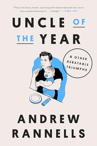 Uncle of the Year &amp Other Debatable Triumphs [Hardcover]