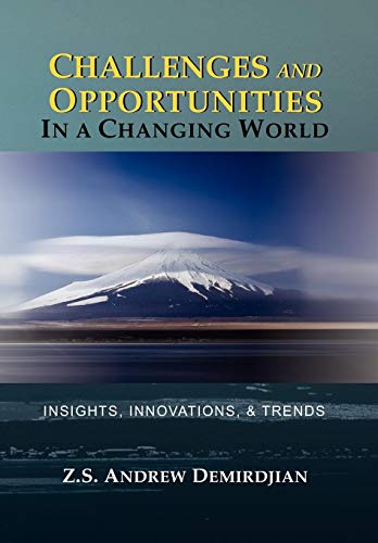 Challenges and Opportunities in a Changing World  Insights, Innovations, and Tr [Hardcover]