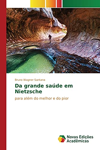 Da Grande Sade Em Nietzsche Para Alm Do Melhor E Do Pior (portuguese Edition) [Paperback]