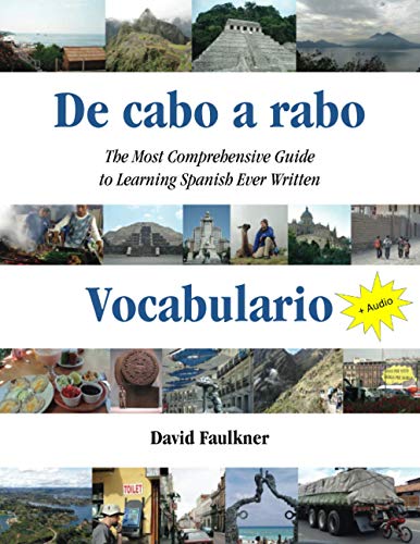 De Cabo a Rabo  The Most Comprehensive Guide to Learning Spanish Ever Written  [Paperback]