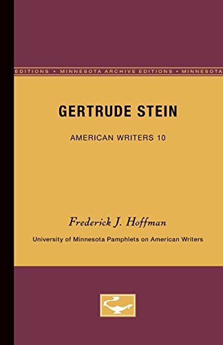 Gertrude Stein - American Writers 10 University of Minnesota Pamphlets on Ameri [Paperback]
