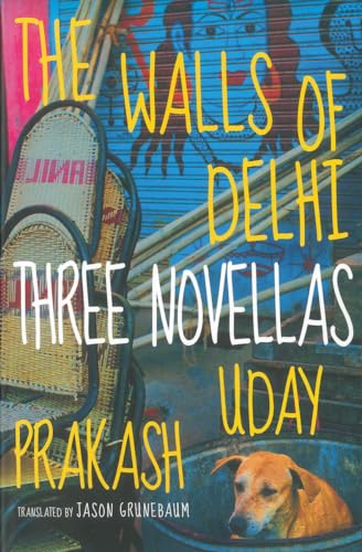 The Walls of Delhi Three Novellas [Paperback]
