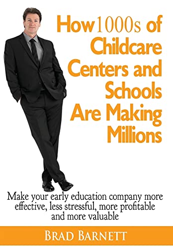 How 1000s of Childcare Centers and Schools Are Making Millions  Make Your Early [Hardcover]