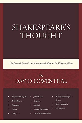 Shakespeares Thought Unobserved Details and Unsuspected Depths in Eleven Plays [Paperback]