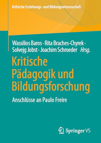 Kritische Pdagogik und Bildungsforschung Anschlsse an Paulo Freire [Paperback]