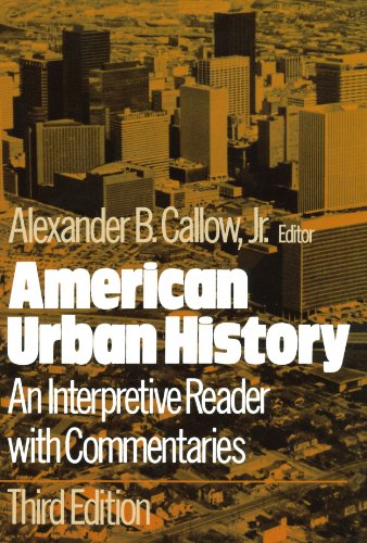 American Urban History An Interpretive Reader with Commentaries [Paperback]