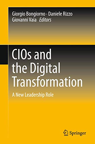 CIOs and the Digital Transformation A New Leadership Role [Hardcover]