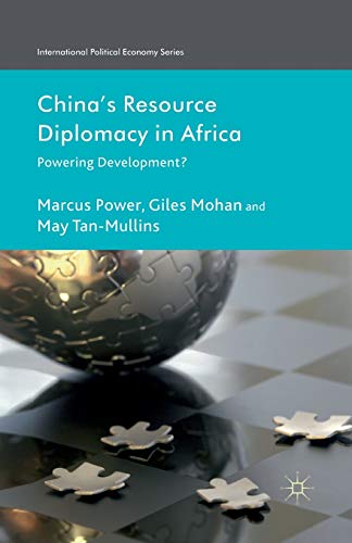 China's Resource Diplomacy in Africa Powering Development [Paperback]