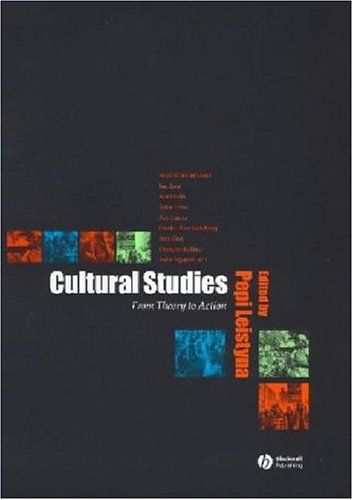 Cultural Studies From Theory to Action [Hardcover]