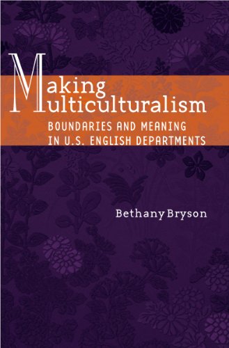 Making Multiculturalism Boundaries and Meaning in U.S. English Departments [Hardcover]