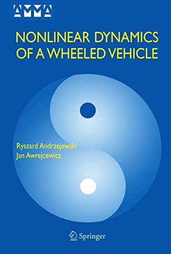 Nonlinear Dynamics of a Wheeled Vehicle [Hardcover]