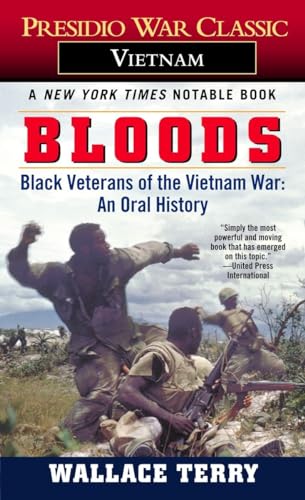 Bloods Black Veterans of the Vietnam War An Oral History [Paperback]