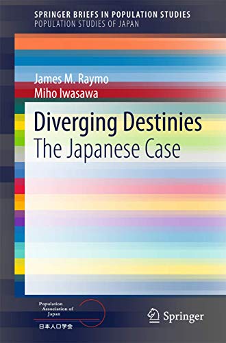 Diverging Destinies The Japanese Case [Paperback]