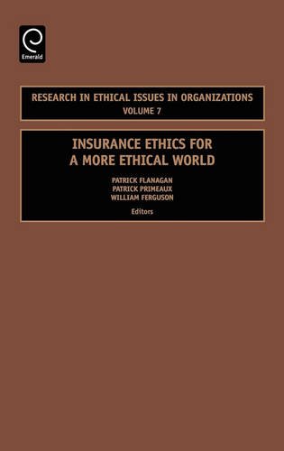 Insurance Ethics for a More Ethical World [Hardcover]