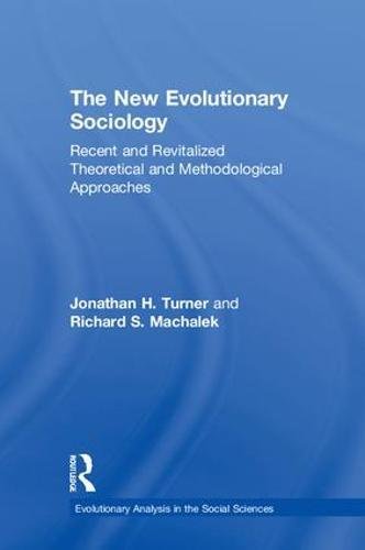 New Evolutionary Sociology  New and Revitalized Theoretical Approaches [Hardcover]