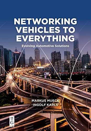 Networking Vehicles to Everything  Evolving Automotive Solutions [Paperback]