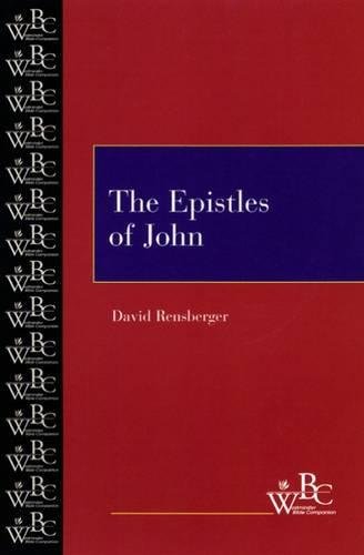 The Epistles Of John (westminster Bible Companion) [Paperback]